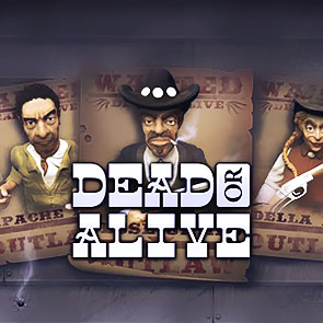 Dead or Alive